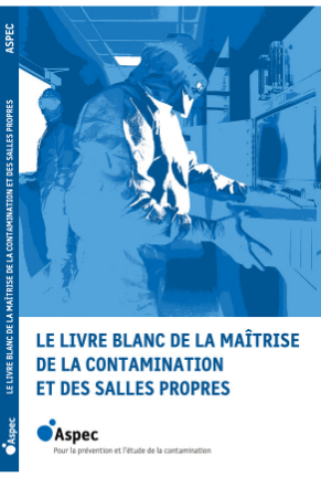 Livre blanc de la maitrise de la contamination et des salles propres